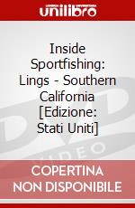 Inside Sportfishing: Lings - Southern California [Edizione: Stati Uniti] dvd