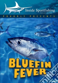 Inside Sportfishing: Bluefin Fever [Edizione: Stati Uniti] dvd