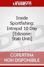 Inside Sportfishing: Intrepid 10 Day [Edizione: Stati Uniti] dvd