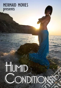 Mermaid Movies Presents: Humid Conditions [Edizione: Stati Uniti] dvd