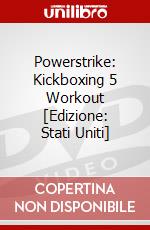 Powerstrike: Kickboxing 5 Workout [Edizione: Stati Uniti] dvd