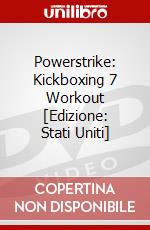 Powerstrike: Kickboxing 7 Workout [Edizione: Stati Uniti] dvd
