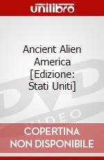 Ancient Alien America [Edizione: Stati Uniti] dvd