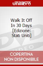 Walk It Off In 30 Days [Edizione: Stati Uniti] dvd