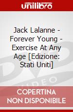 Jack Lalanne - Forever Young - Exercise At Any Age [Edizione: Stati Uniti] dvd