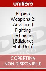 Filipino Weapons 2: Advanced Fighting Techniques [Edizione: Stati Uniti] dvd