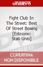 Fight Club In The Street: Best Of Street Boxing [Edizione: Stati Uniti] dvd