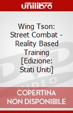Wing Tson: Street Combat - Reality Based Training [Edizione: Stati Uniti] dvd