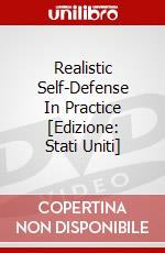 Realistic Self-Defense In Practice [Edizione: Stati Uniti] dvd