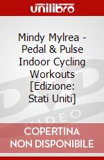 Mindy Mylrea - Pedal & Pulse Indoor Cycling Workouts [Edizione: Stati Uniti] dvd