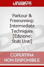 Parkour & Freerunning: Intermediate Techniques [Edizione: Stati Uniti] dvd