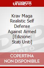 Krav Maga Realistic Self Defense Against Armed [Edizione: Stati Uniti] dvd