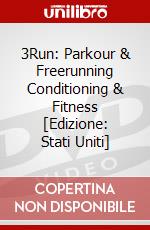 3Run: Parkour & Freerunning Conditioning & Fitness [Edizione: Stati Uniti] dvd