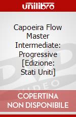Capoeira Flow Master Intermediate: Progressive [Edizione: Stati Uniti] dvd