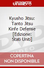 Kyusho Jitsu: Tanto Jitsu Kinfe Defense [Edizione: Stati Uniti] dvd