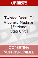 Twisted Death Of A Lonely Madman [Edizione: Stati Uniti] dvd