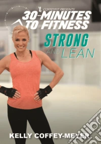 30 Minutes To Fitness: Strong & Lean [Edizione: Stati Uniti] dvd
