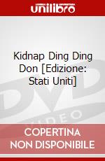 Kidnap Ding Ding Don [Edizione: Stati Uniti] dvd