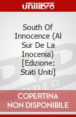 South Of Innocence (Al Sur De La Inocenia) [Edizione: Stati Uniti] dvd