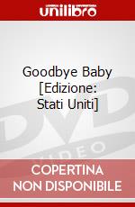 Goodbye Baby [Edizione: Stati Uniti] dvd