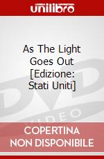 As The Light Goes Out [Edizione: Stati Uniti] dvd