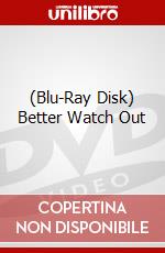 (Blu-Ray Disk) Better Watch Out brd