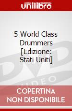 5 World Class Drummers [Edizione: Stati Uniti] dvd