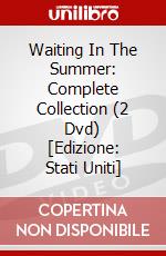 Waiting In The Summer: Complete Collection (2 Dvd) [Edizione: Stati Uniti] dvd