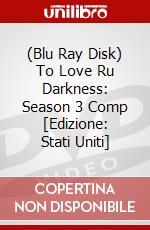 (Blu Ray Disk) To Love Ru Darkness: Season 3 Comp [Edizione: Stati Uniti] dvd