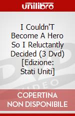 I Couldn'T Become A Hero So I Reluctantly Decided (3 Dvd) [Edizione: Stati Uniti] dvd