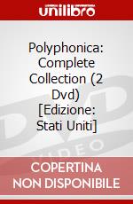 Polyphonica: Complete Collection (2 Dvd) [Edizione: Stati Uniti] dvd