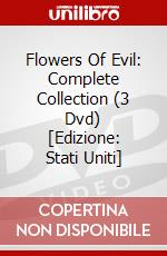 Flowers Of Evil: Complete Collection (3 Dvd) [Edizione: Stati Uniti] dvd