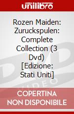 Rozen Maiden: Zuruckspulen: Complete Collection (3 Dvd) [Edizione: Stati Uniti] dvd