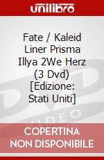 Fate / Kaleid Liner Prisma Illya 2We Herz (3 Dvd) [Edizione: Stati Uniti] dvd