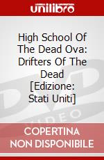 High School Of The Dead Ova: Drifters Of The Dead [Edizione: Stati Uniti] dvd