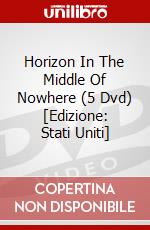 Horizon In The Middle Of Nowhere (5 Dvd) [Edizione: Stati Uniti] dvd