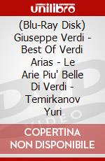 (Blu-Ray Disk) Giuseppe Verdi - Best Of Verdi Arias - Le Arie Piu' Belle Di Verdi - Temirkanov Yuri brd