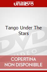 Tango Under The Stars dvd