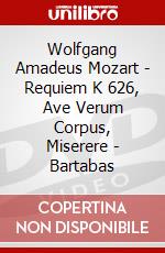 Wolfgang Amadeus Mozart - Requiem K 626, Ave Verum Corpus, Miserere - Bartabas dvd