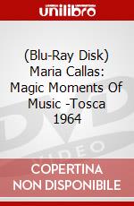 (Blu-Ray Disk) Maria Callas: Magic Moments Of Music -Tosca 1964 brd