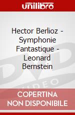 Hector Berlioz - Symphonie Fantastique - Leonard Bernstein dvd