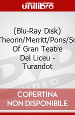 (Blu-Ray Disk) Theorin/Merritt/Pons/So Of Gran Teatre Del Liceu - Turandot brd