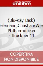 (Blu-Ray Disk) Thielemann,Christian/Wiener Philharmoniker - Bruckner 11 brd