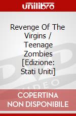 Revenge Of The Virgins / Teenage Zombies [Edizione: Stati Uniti] dvd
