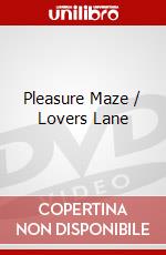 Pleasure Maze / Lovers Lane dvd