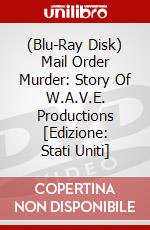 (Blu-Ray Disk) Mail Order Murder: Story Of W.A.V.E. Productions [Edizione: Stati Uniti] brd