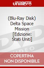 (Blu-Ray Disk) Delta Space Mission [Edizione: Stati Uniti] brd