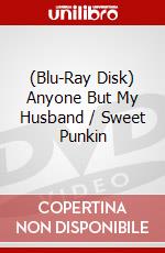 (Blu-Ray Disk) Anyone But My Husband / Sweet Punkin brd