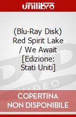 (Blu-Ray Disk) Red Spirit Lake / We Await [Edizione: Stati Uniti] brd