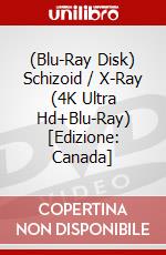 (Blu-Ray Disk) Schizoid / X-Ray (4K Ultra Hd+Blu-Ray) [Edizione: Canada] brd